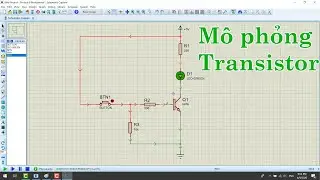 Mô phỏng transistor bằng phần mềm Proteus