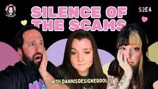 SCAMMERS IN THE DOLL HOBBY  | UNHINGED: A DOLL COLLECTOR PODCAST S2E4