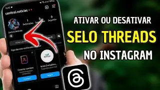 Como Ativar ou Desativar Selo do Threads
