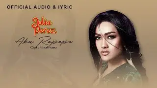 Julia Perez - Aku Rapopo (Official Audio & Lyric)