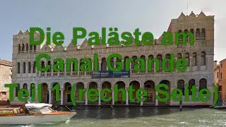 Die Paläste am Canal Grande Teil 1