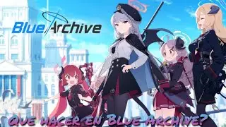Blue Archive que hacer para ahorrar tu tiempo