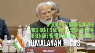 Motion of Thanks on the President’s Address; PM Modi ji speaking