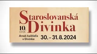 10. Ročník Staroslovanskej Divinky 2024