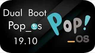 How to Dual Boot Pop!_OS with Windows 10 (UEFI Firmware).