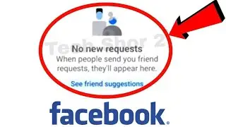 Facebook Fix No new requests When people send you friend Requests they'll appear here Problem Solve