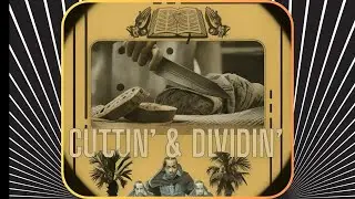 Cuttin’ & Dividin’ [#breadoflife  #manna #promiseland #faith #scripture #hebrews #word #god #heart]