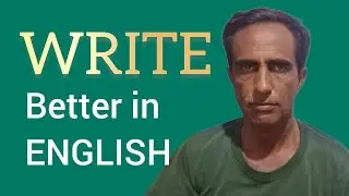 Write Better in English | Improve Writing Skills 