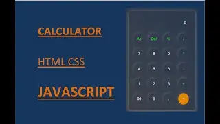 How To Make a Calculator Using HTML CSS and javascript || Calculator Using HTML CSS And javascript |