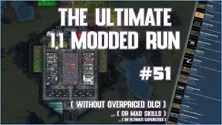 RIMWORLD 1.1 - MANY MODS // MUCH FUNTIMES #51