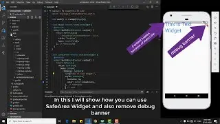Use of SafeArea and How to remove debug banner | Flutter | Dart | VScode | Android | ios