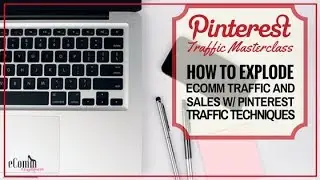 How To Drive Massive Traffic From Pinterest? - Pinterest Traffic Bootcamp - Make Money On Pinterest