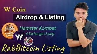 W Coin Airdrop & Listing Confirmed | Hamster Kombat 6 Exchange Listing Done | RabBitcoin Listing