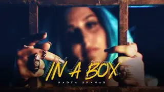 Nadya Shanab - In a Box (Prod. by Sintax) - نادية شنب