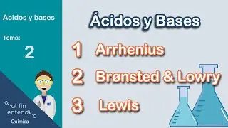 COMPARACIÓN entre las teorías de Arrhenius, Bronsted-Lowry y Lewis