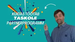 Kuidas töötab Taskole partnerprogramm?