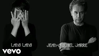 Jean-Michel Jarre, Lang Lang - Jean-Michel Jarre with Lang Lang Track Story