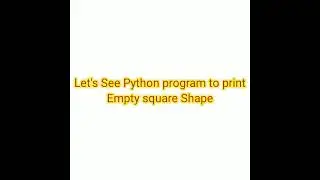 Python program to print empty square pattern 