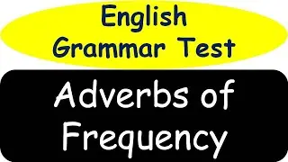 English Grammar Test Practice Questions I English Quiz I Adverb of Frequency Test I English Test