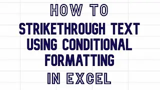 How to strikethrough or fill text using conditional formatting in Excel video #exceltips #excel