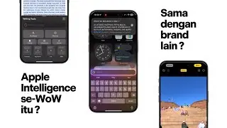 Apple Intelligence : Beneran Keren atau Hanya Gimmick ?