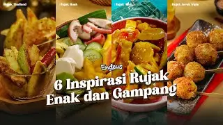 6 INSPIRASI RUJAK ENAK DAN GAMPANG