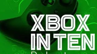 Project xCloud Limited iOS TestFlight Preview Begins - (Xbox In Ten - Ep. 38)