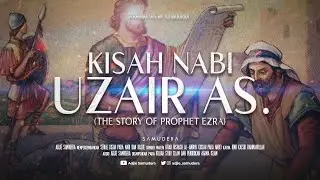 Kisah Nabi Uzair As.