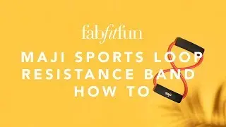 How to Use the Maji Sports Loop Resistance Band