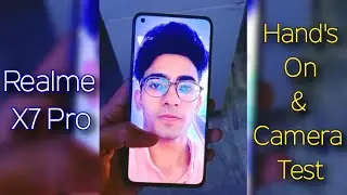 Realme X7 Pro Camera Test & First Impression ⚡⚡⚡ Dimensity 1000+ & 120Hz Display