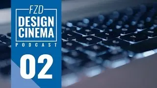 Design Cinema Podcast EP 2 – Landing That Job