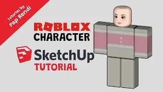 [SketchUp Tutorial] Create 3D Roblox Character using SketchUp