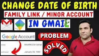 how to use family link | how to change date of birth in google account