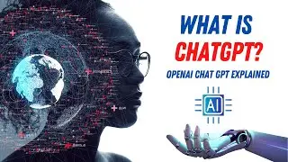 What is ChatGPT? OpenAI Chat GPT Explained