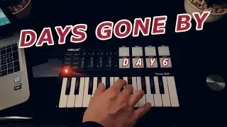 Days Gone By - DAY6 (Instrumental Cover/Remake)