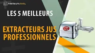 ⭐️ MEILLEUR EXTRACTEUR JUS PROFESSIONNEL - Avis & Guide d'achat (Comparatif 2023)