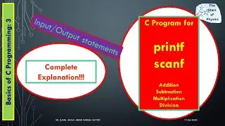 Basics of C Programming: 3 printf, scanf for addition, subtraction, multiplication, division