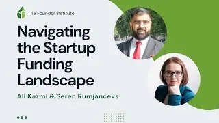 Startup Funding Insights from experts Ali Kazmi and Seren Rumjancevs