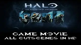 HALO: The Master Chief Collection - All Cutscenes [Game Movie] - HD 1080p
