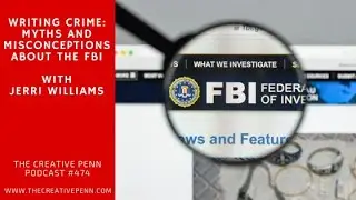 Writing Crime: Myths And Misconceptions About The FBI With Jerri Williams