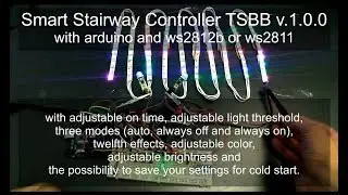 DIY Smart Stairway Controller TSBB v.1.0.0 with arduino and ws2812b or ws2811