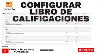 Configuración del Libro de Calificaciones en Moodle 3.9