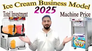 Ice Cream & Slush Business Models | | کتنے پیسوں سے ائس کریم کا کام شروع ہوتا ہے | 