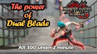 AR300 under 2minute | The Power of Dual Blade in TU5 | MHRS
