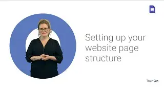 Setting up your Google Sites website page structure
