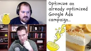 How to optimize an already optimized Google Ads PPC campaign