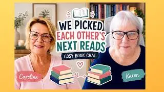 Choosing Each Other’s Next Book | Book Chat with Karen