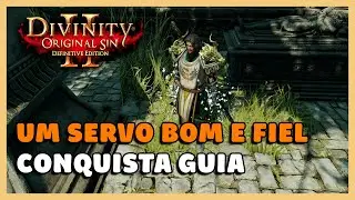 DIVINITY ORIGINAL SIN 2: UM SERVO BOM E FIEL - CONQUISTA GUIA