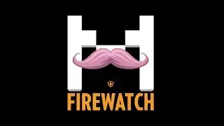 Firewatch | MARKIPLIER PLAYTHROUGH