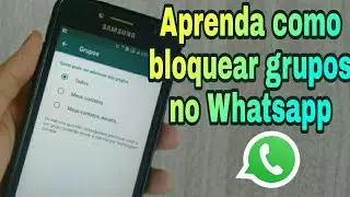 NOVA FUNÇÃO!!! Aprenda como bloquear GRUPOS no WHATSAPP